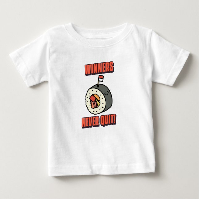 T-shirt Pour Bébé Les gagnants ne cessent jamais : Citations Motivat (Devant)
