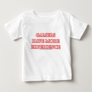 T-shirt Pour Bébé Les Gamers ont plus d'expérience