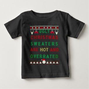 T-shirt Pour Bébé Les mauvais pulls de Noël sont chauds et surévalué
