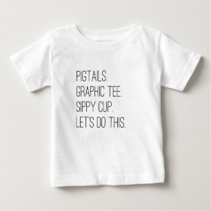T-shirt Pour Bébé Les petites filles nous ont laissés faire cette