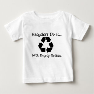 T-shirt Pour Bébé Les recycleurs le font... avec des bouteilles vide