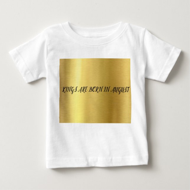 T-SHIRT POUR BÉBÉ LES ROIS SONT NÉS EN AOÛT (Devant)