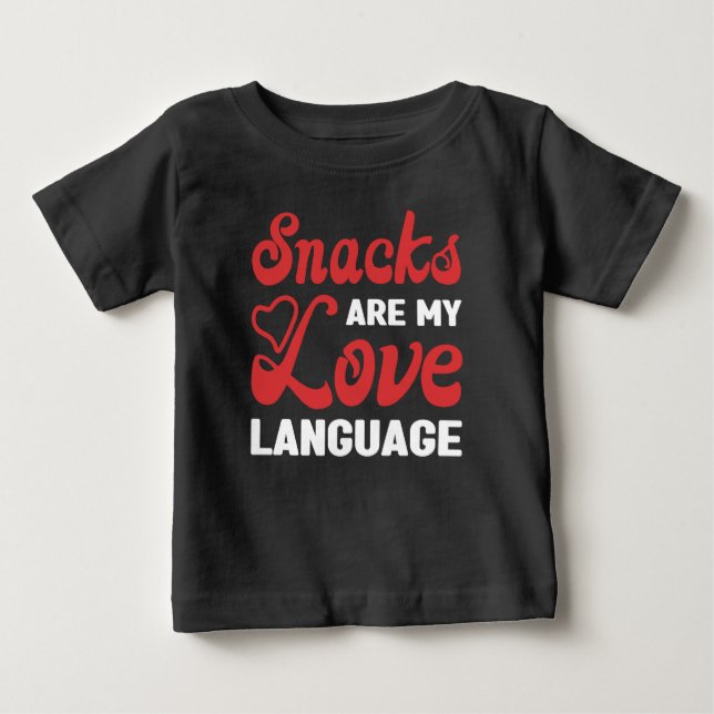 T-shirt Pour Bébé Les Snacks Sont Ma Langue D'Amour, Les Amateurs De (Devant)