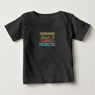 T-shirt Pour Bébé Les visionnaires éclairent les possibilités