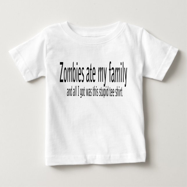 T-shirt Pour Bébé Les zombis ont mangé ma famille… (Devant)