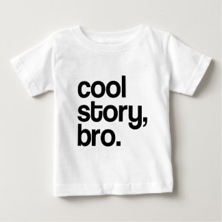 T-SHIRT POUR BÉBÉ L'HISTOIRE FRAÎCHE ORIGINALE BRO