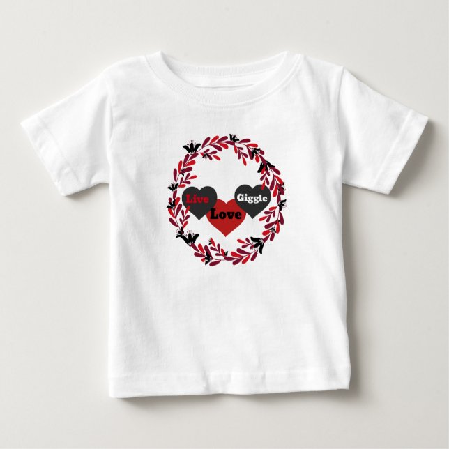 T-shirt Pour Bébé Live Love giggle Rouge, Blanc et Noir Coeur Design (Devant)