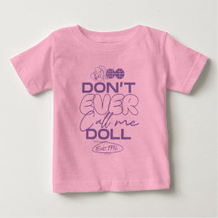 T-shirt Pour Bébé Lola "Ne m'appelle jamais poupée"