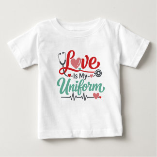 T-shirt Pour Bébé Love Is My Uniform Nurse