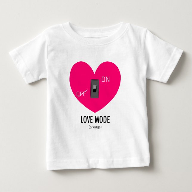 T-shirt Pour Bébé LOVE MODE (always) (Devant)