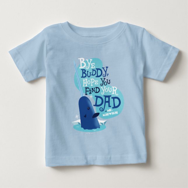 T-shirt Pour Bébé M. Narwhal | Par Buddy, J'Espère Que Vous Trouvere (Devant)
