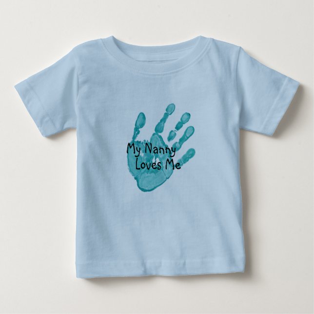 T-shirt Pour Bébé "Ma bonne d'enfants m'aime" - Teal (Devant)