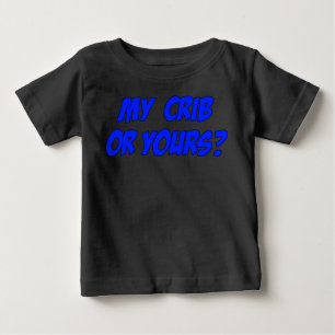 T-shirt Pour Bébé Ma crèche ou la vôtre? Vêtements drôles pour bébé