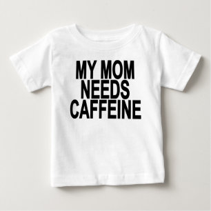 T-shirt Pour Bébé Ma maman a besoin de bébé et d'enfant en bas âg
