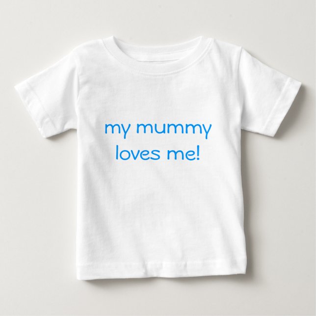 T-shirt Pour Bébé ma maman m'aime ! (Devant)