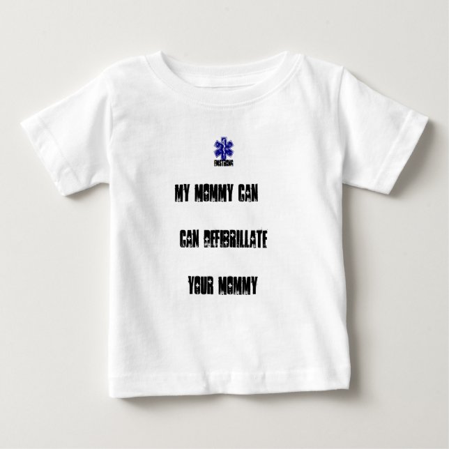 T-shirt Pour Bébé Ma maman peut Defibrilliate votre maman (Devant)