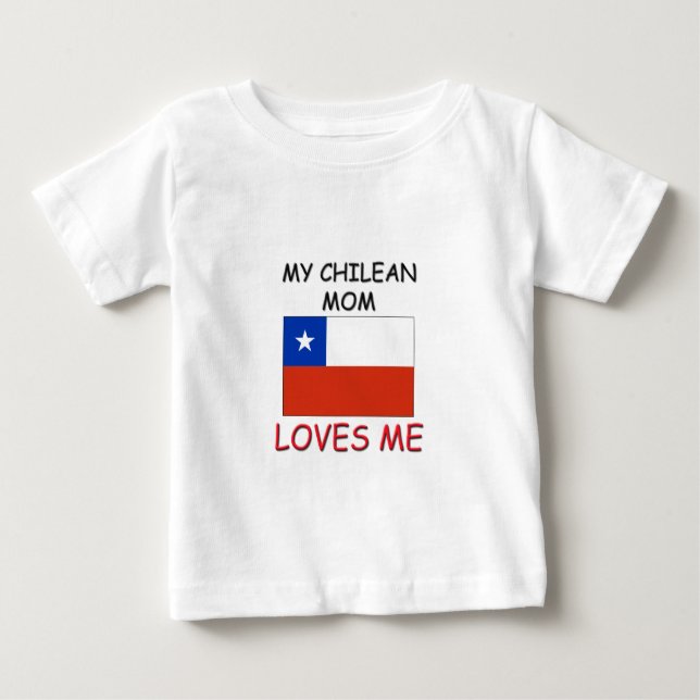 T-shirt Pour Bébé Ma mère chilienne m'aime (Devant)