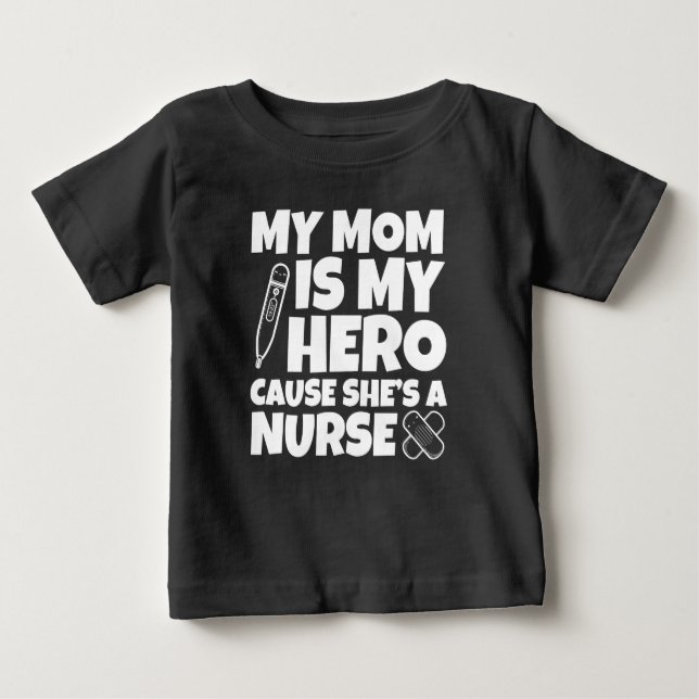 T-shirt Pour Bébé Ma mère est mon héros parce qu'elle est une infirm (Devant)