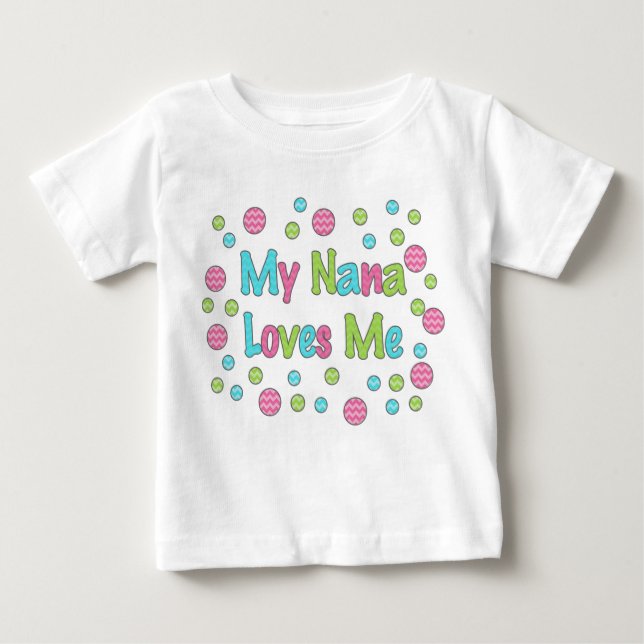 T-shirt Pour Bébé Ma Nana m'aime (Devant)