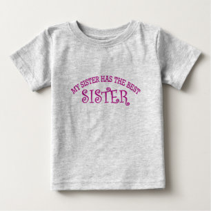 T-shirt Pour Bébé Ma Soeur A La Meilleure Soeur