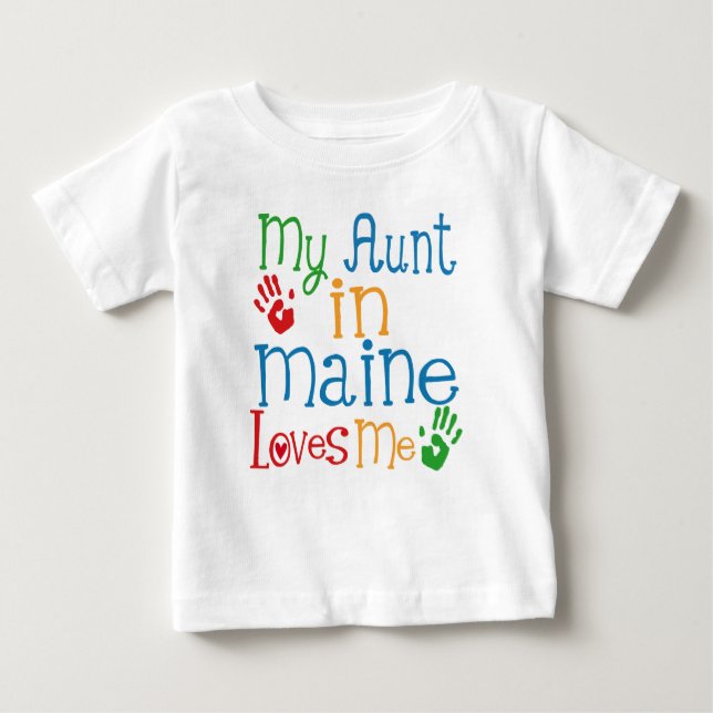 T-shirt Pour Bébé Ma tante dans le Maine m'aime (Devant)