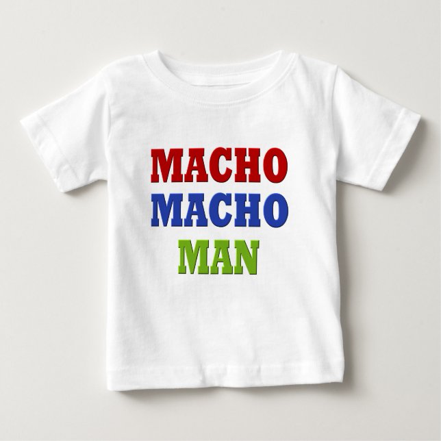 T-SHIRT POUR BÉBÉ MACHO MAN (Devant)