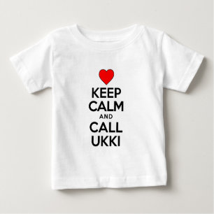 T-shirt Pour Bébé Maintenir le calme appeler Ukki