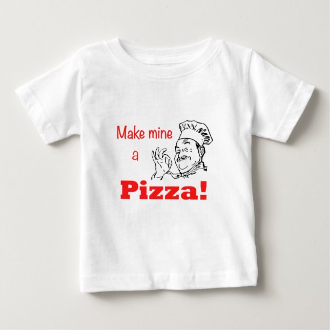 T-shirt Pour Bébé Make Mine a Pizza ! (Devant)