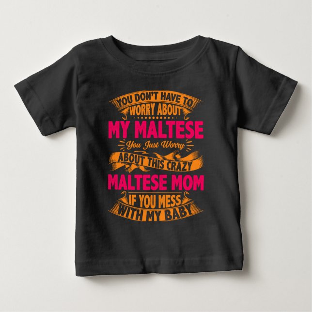T-shirt Pour Bébé Maman Maltaise folle (Devant)