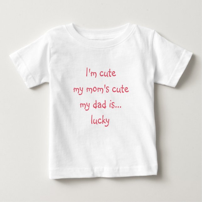 T-shirt Pour Bébé Maman mignonne Papa Lucky Funny Humour bébé fille  (Devant)