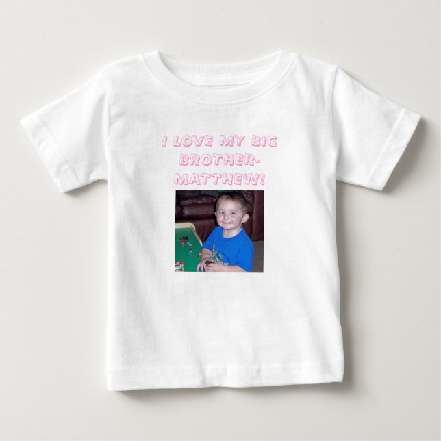 T-shirt Pour Bébé matt, J'AIME MON GRAND FRÈRE-MATTHEW ! (Devant)