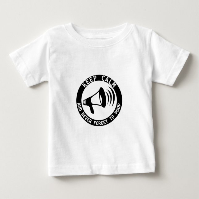 T-shirt Pour Bébé Mégaphone : Restez Calme Et N'Oubliez Jamais (Devant)