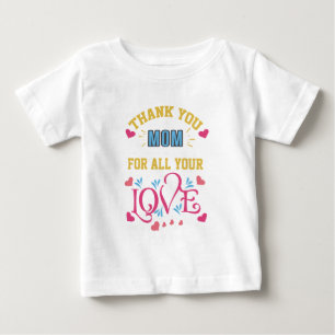 T-shirt Pour Bébé Merci maman pour tout ton amour, coeur