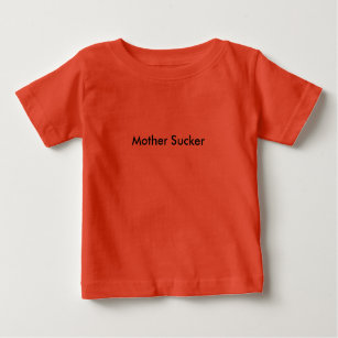 T-shirt Pour Bébé 'Mère Sucker' baby romper