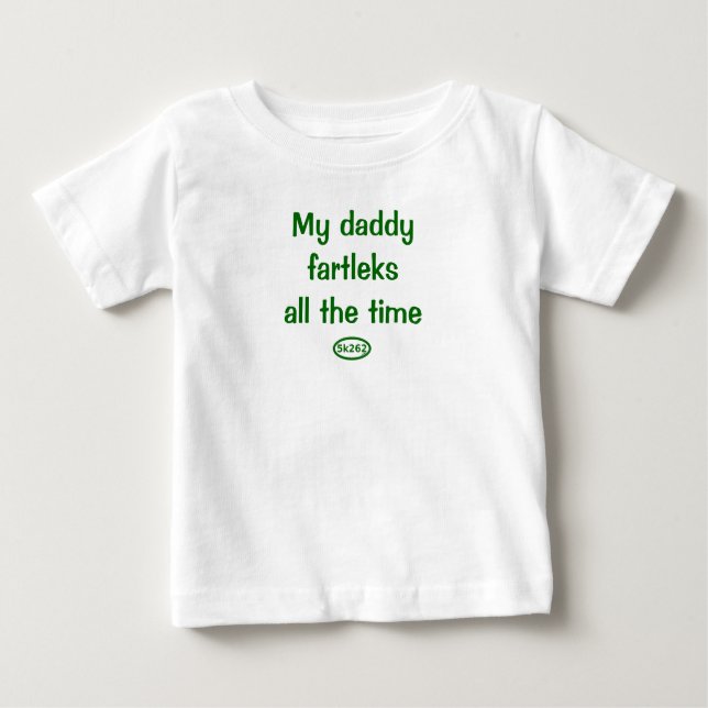 T-shirt Pour Bébé Mes fartleks de papa tout le temps (Devant)