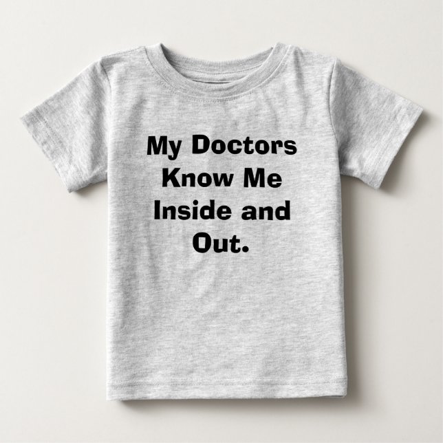 T-shirt Pour Bébé Mes médecins Know Me Inside et (Devant)