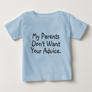 T-shirt Pour Bébé Mes parents ne veulent pas votre conseil - chemise