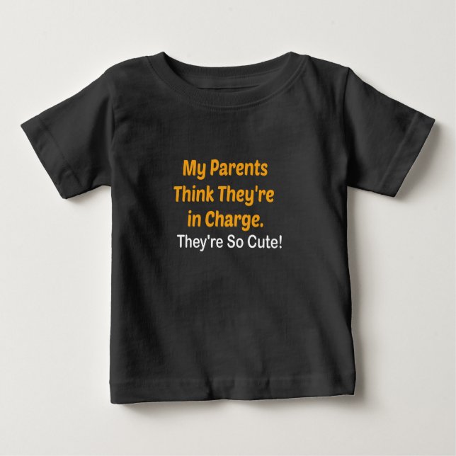T-shirt Pour Bébé Mes parents pensent qu'ils sont responsables, ils  (Devant)