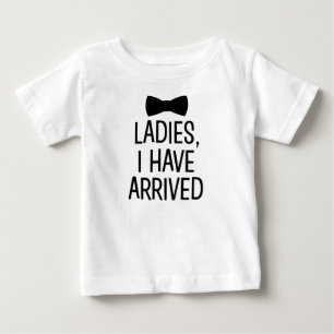 T-shirt Pour Bébé Mesdames, je suis arrivé nouveau chemise bébé garç