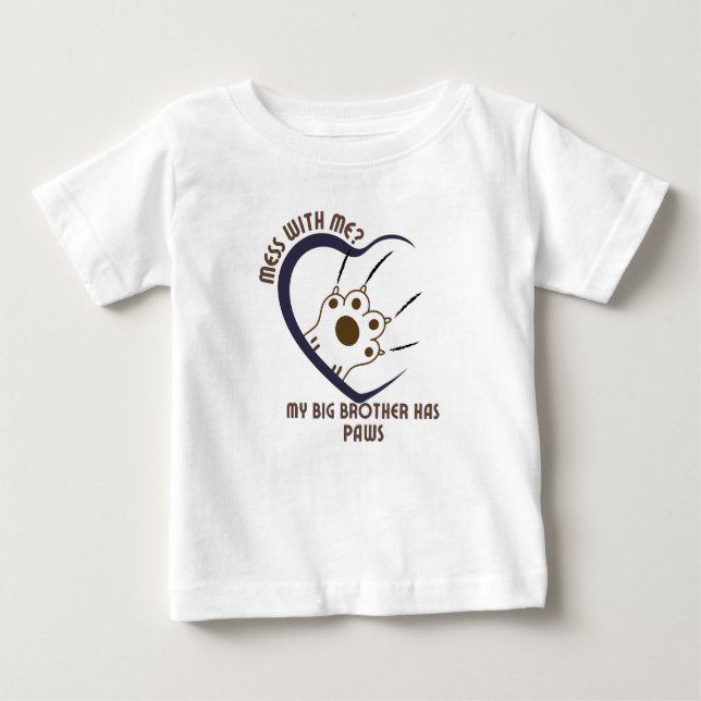 T-shirt Pour Bébé Mess Avec Moi ? Mon Big Brother a des pattes4 (Devant)