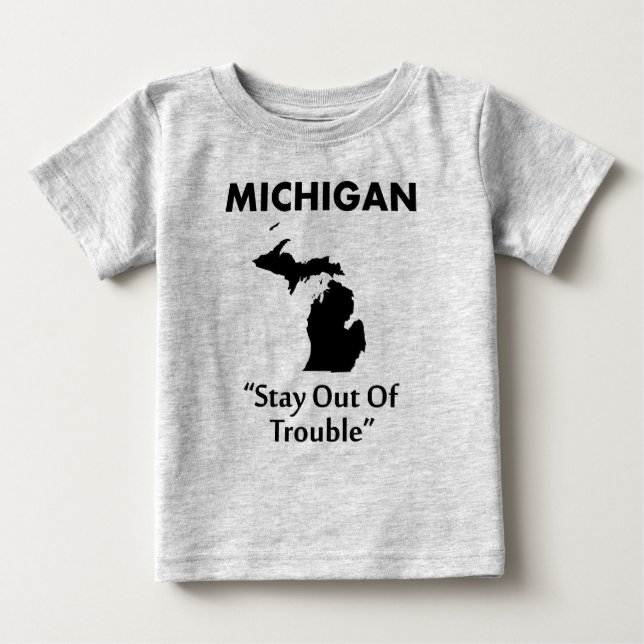T-shirt Pour Bébé Michigan - Évitez les Ennuis (Devant)