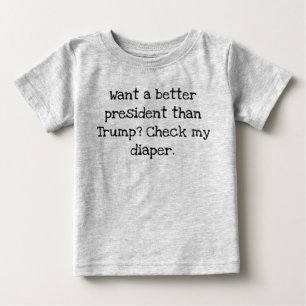 T-shirt Pour Bébé Mieux vaut président que Trump