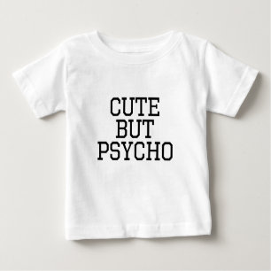 T-shirt Pour Bébé Mignon mais psychopathe