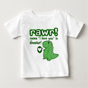 T-shirt Pour Bébé Mignon ! RAWR signifie je t'aime…