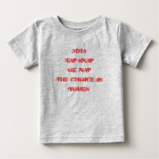 T-SHIRT POUR BÉBÉ MIXED MARTIAL ART TAP SNAP OU NAP LE CHOIX EST LE 