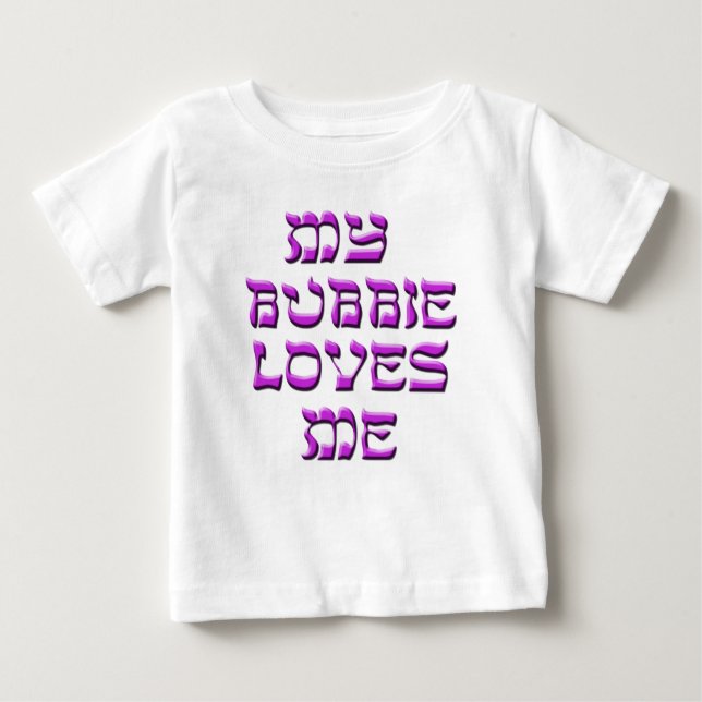 T-shirt Pour Bébé Mon Bubbie m'aime (Devant)