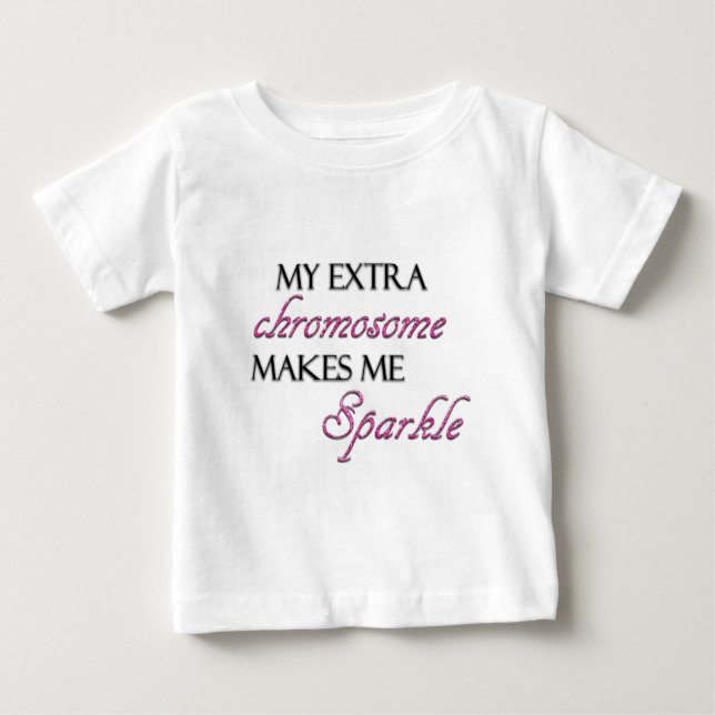 T-shirt Pour Bébé Mon chromosome supplémentaire m'incite à miroiter (Devant)