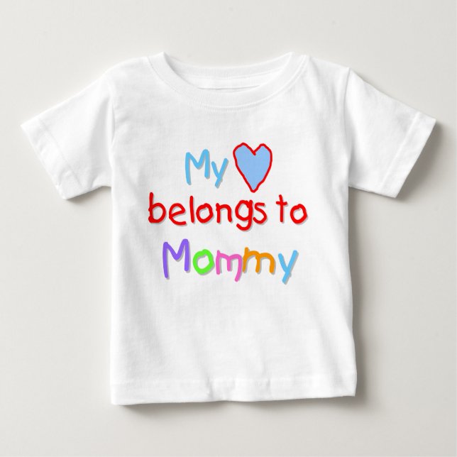 T-shirt Pour Bébé Mon coeur appartient à la maman (Devant)