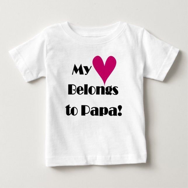 T-shirt Pour Bébé Mon coeur appartient à Papa (Devant)