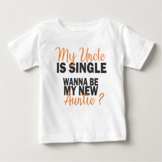T-shirt Pour Bébé Mon oncle est célibataire